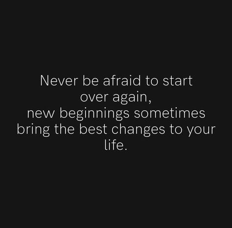 Starting Over Again Quotes, New Year New Beginnings Quotes, A New Beginning Quotes, New Beginnings Quotes, Beginnings Quotes, Starting Over Again, New Beginning Quotes, My Place, New Beginnings