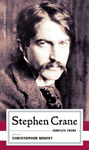 Complete Poems (American Poets Project),Stephen Crane, Christopher Benfey: 9781598530933 Red Badge Of Courage, Reading Diary, Back To High School, Ezra Pound, Pearl S Buck, Kate Chopin, Stephen Crane, Robert Graves, Herman Melville