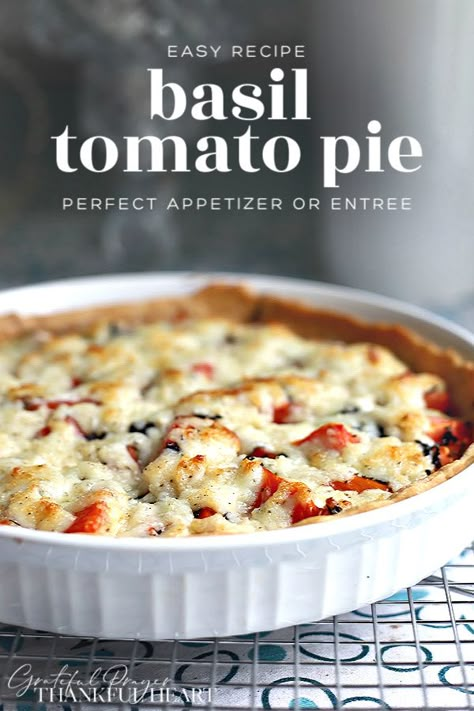 Tomato Basil Pie, Basil Pie, Tomato Pie Recipe, Grateful Prayer, Tomato Dishes, Tomato Tart, Tomato Pie, Thankful Heart, Party Appetizer