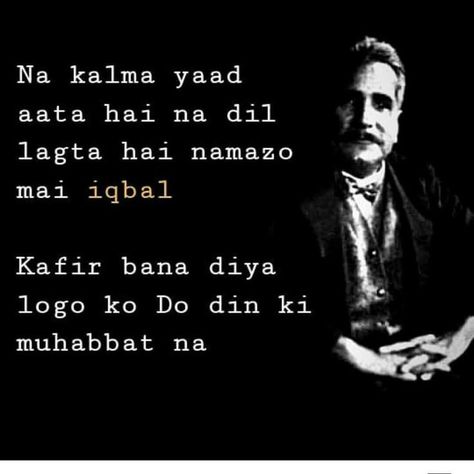 Iqbal poetry Allama Iqbal Quotes, Iqbal Quotes, Voltaire Quotes, 10 Amazing Facts, Iqbal Poetry, Allama Iqbal, Sufi Quotes, Poetry Quotes In Urdu, Remember Quotes