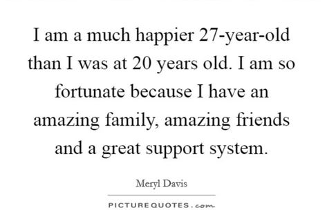 27 Years Old Quotes, Meryl Davis, 27 Club, 27 Years Old, 28 Years Old, Old Quotes, 20 Years Old, Best Friends, Love This