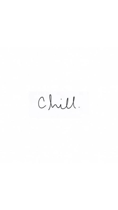 Sometimes, the best thing you can do is chill. Cute Small Tattoos, Insta Icon, 背景 シンプル, Instagram Logo, Minimalist Wallpaper, Word Tattoos, Simple Words, Minimal Tattoo, Instagram Highlight Icons