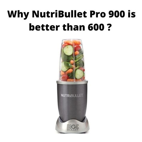 Find Out , Why NutriBullet Pro 900 is better then 600 ? ... Read the comparison between two. Nutribullet Pro, Best Blender, Best Blenders, Magic Bullet, Nutribullet Blender, Types Of Food, Recipe Book, Budget Friendly, To Tell