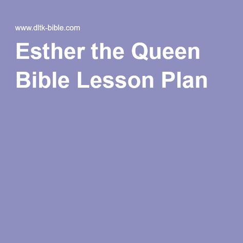 Esther the Queen Bible Lesson Plan Queen Ester, Toddler Bible Lessons, Esther Bible Study, Esther Bible, Grandma Camp, Toddler Bible, Prayer Ideas, Kids Sunday School Lessons, Bible Object Lessons