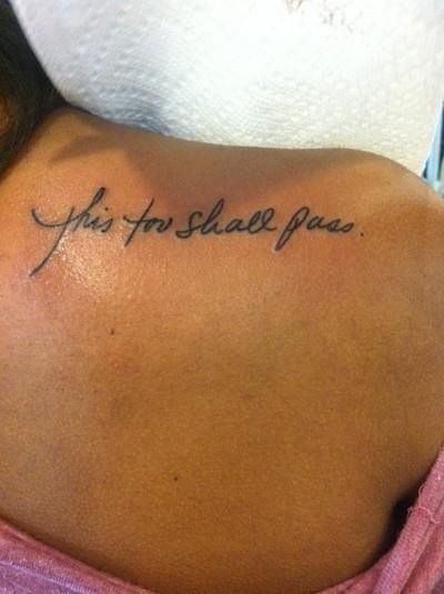 This too shall pass. This Too Shall Pass Quote, Script Tattoo, Tattoo Back, Quote Tattoo, No Bad Days, This Too Shall Pass, Tattoo Parlors, Skin Art, Piercing Tattoo