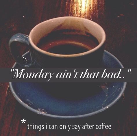 Monday Quotes Humor, Coffee Monday, Coffee Zone, Bad Pictures, Monday Humor Quotes, Coffee Words, Good Morning Happy Monday, Weekday Quotes, Coffee Queen