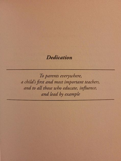 Book quote Page Of A Book, Book Dedications, Dedication Page, Book Dedication, Rich Dad Poor Dad, Lead By Example, Book Quote, Book Stuff, Book Quotes