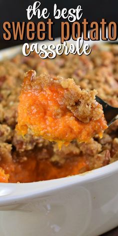 The Best Sweet Potato Casserole, Best Sweet Potato Casserole, Best Sweet Potato, Sweet Potato Recipes Casserole, Thanksgiving Cooking, Potatoe Casserole Recipes, Thanksgiving Recipes Side Dishes, Thanksgiving Dishes, Easy Casserole Recipes