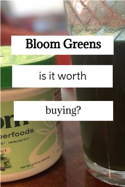 Bloom Greens product with the text "is it worth buying?" next to a glass of green juice. Bloom Greens, Bloom Greens Powder Recipe, Bloom Super Greens, Bloom Nutrition Greens Smoothie, Bloom Superfoods, Greens Supplement Powder Benefits, Best Greens Powder, Bloom Greens And Superfood, Superfoods Benefits