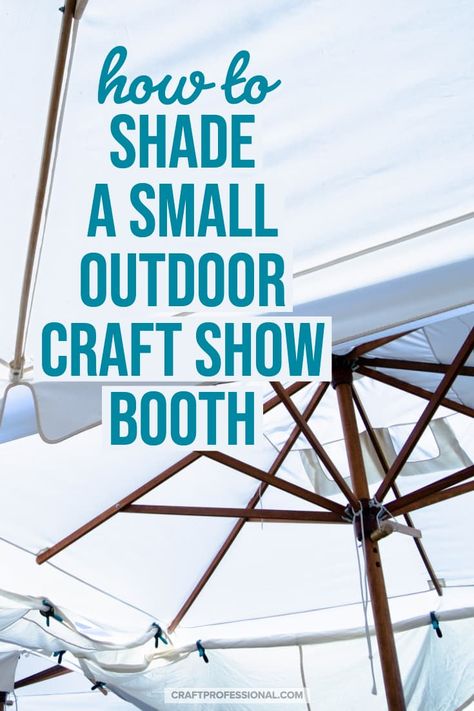 How to shade outdoor market displays when you have an irregular booth size. Standard market and craft show booths are 10x10 feet square, so most portable tents designed for vendors are also 10x10. But sometimes you'll find yourself in a smaller outdoor space. Here's how you can shade your booth when your craft tent is too big for the space. #craftshow #canopytent #craftshowtips #craftprofessional Display Tents Booth Ideas, Craft Fair Tent, Vendor Booth Umbrella, Outdoor Craft Fair Booth Tent, Vendor Booth Display Ideas Diy, Outdoor Booth Design Tent, Diy Booth, Booth Display Ideas Diy, Market Tent