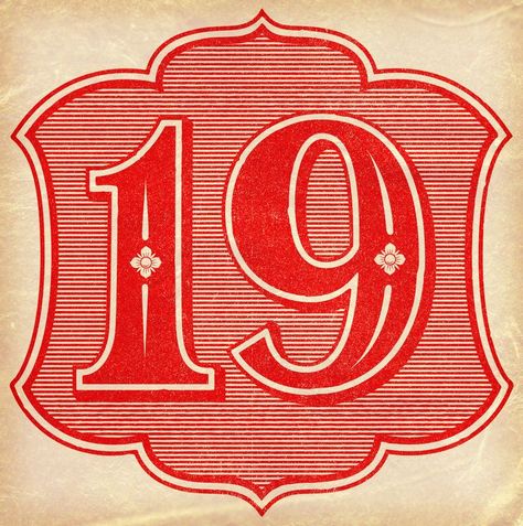 19 Number Design, Number Design Ideas, Victorian Signage, Inspiration Typographie, Calendar Day, Number 19, Number Art, Type Inspiration, Beautiful Lettering