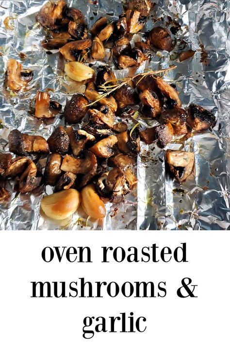 Cozy Casseroles, Oven Roasted Mushrooms, Roasting Garlic In Oven, Oven Pancakes, Roasted Mushrooms, Mushroom Risotto, Recipe Board, Bean Casserole, Vegetable Sides