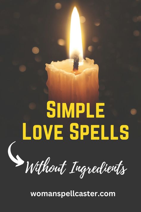 Love Spells Without Ingredients, Spells Without Ingredients, Simple Love Spells, Spell Chants, Attraction Spells, Universe Quotes Spirituality, Love Spell Chant, Love Binding Spell, Cast A Love Spell