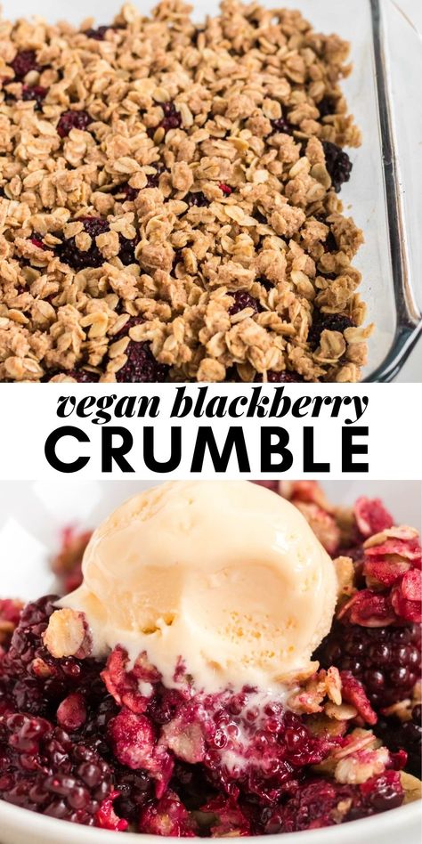 Vegan Blackberry Crumble, Vegan Berry Crisp, Vegan Berry Crumble, Vegan Blackberry Cobbler, Blackberry Crumble Recipe, Blueberry Crisp Recipe, Blackberry Crisp, Menstrual Phase, Blackberry Dessert