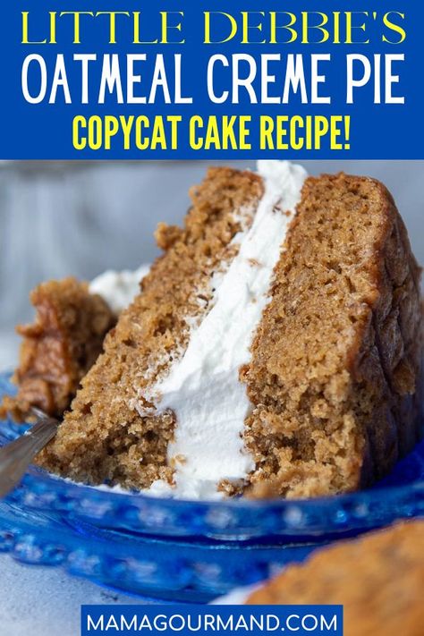 Oatmeal Cream Cake, Copycat Oatmeal Cream Pies, Oatmeal Pie Cake, Copycat Cake Recipes, Oatmeal Cream Pie Cake, Best Homemade Oatmeal, Mamagourmand Recipes, Oatmeal Cream Pie, Spiced Oatmeal