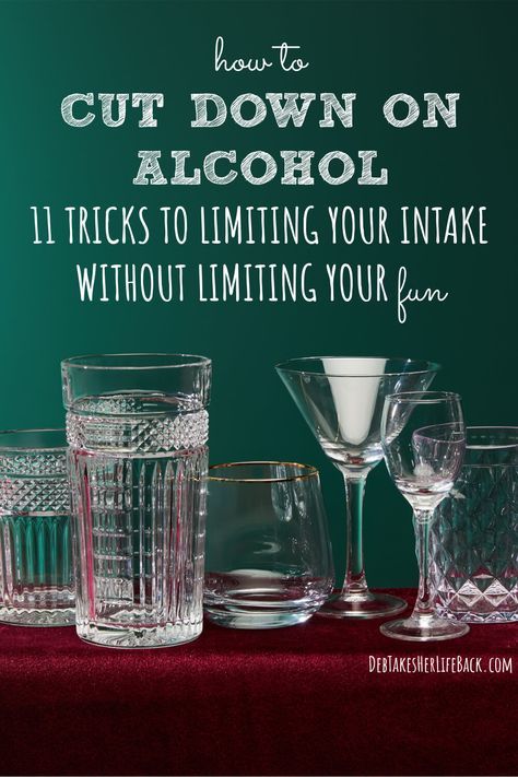 How to Cut Down on Alcohol | Limit Your Intake Without Limiting Your Fun Alcohol At Wedding, Alcohol Quotes Truths, Drinking Alcohol Quotes, Drink Less Alcohol, Limit Alcohol, Less Alcohol, Alcohol Quotes, Lifestyle Hacks, Start Living Life