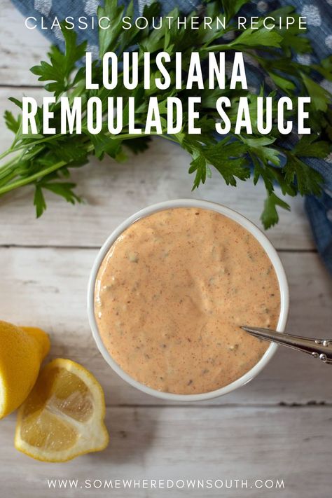 Photo of a container of Louisiana remoulade sauce. There are some lemons on the bottom left and some parsley across the top. The title says classic southern recipe Louisiana remoulade sauce. Sauce For Fried Pickles, Fried Green Tomatoes Recipe Easy, Fish Dipping Sauce, Remoulade Sauce Recipe, Seafood Dipping Sauce, Tomato Dipping Sauce, Fried Green Tomatoes Recipe, Fried Pickles Recipe, Green Tomato Recipes