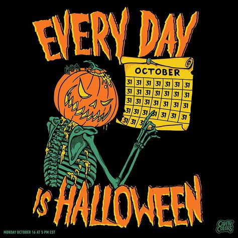 Drop some 🎃 if you agree! Our annual EVERY DAY IS HALLOWEEN 2023 collection arrives this Monday at 5 PM EST! New tees, long sleeves, zip … | Instagram Countdown Poster, Spooky Doodles, Halloween Fx, Pooh Halloween, Halloween Ephemera, Halloween Posters, Days Until Halloween, Poster Halloween, Halloween Memes