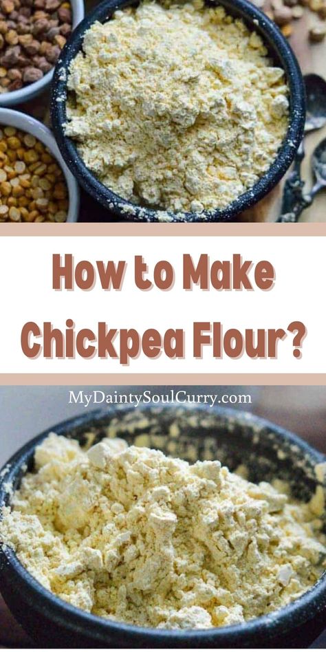 How to Make Chickpea Flour? Make Chickpea Flour, Chickpeas Benefits, Chickpea Flour Recipes, Garbanzo Bean Flour, Garbanzo Bean, Bean Flour, Dry Chickpeas, Gram Flour, High Fiber Foods