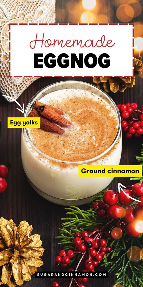 Classic Homemade Eggnog | Sugar&Cinnamon Egg Nogg Recipes, Egg Nogg Recipe, Easy Eggnog Cheesecake, Homemade Holiday Treats, Classic Eggnog, Cocktail Cupcakes, Easy Eggnog, Christmas Candy Easy, Cinnamon Sugar Pretzels