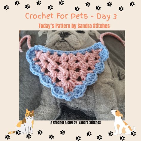 2024 Crochet For Pets Blog Hop - Sandra Stitches Crochet Pet Accessories Patterns, Crochet Dog Items Ideas, Granny Square Dog Bandana, Crochet Bandana For Dogs, Crochet Dog Bandana Free Pattern, Crochet Cat Bandana Free Pattern, Crochet Pet Scarf, Crochet For Pets, Crochet Dog Bandana