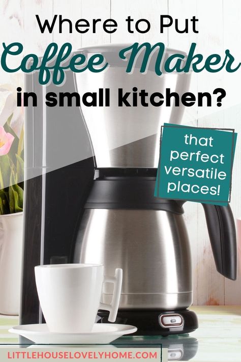 Where to Put The Coffee Maker in a Small Kitchen: 10 Ideas Coffee Maker Placement In Kitchen, Coffee Pot On Counter Ideas Kitchen, Where To Put Coffee Maker In Kitchen, Coffee Maker In Kitchen, Coffee Pot On Counter Ideas, Coffee Maker On Counter Ideas, How To Organize Kitchen Counters, Kitchen Counter Coffee Station, Small Kitchen Counter