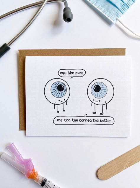 Most puns are pretty bad, but these are the best bad puns we could find. Whether you laugh or cringe, you'll still probably enjoy them. Ophthalmic Technician, Punny Cards, Cute Puns, Pun Card, Bday Cards, Card Drawing, Paper Envelope, Card Sleeve, Birthday Cards Diy