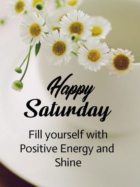 Happy Saturday Pictures, Good Morning Saturday Images, Saturday Morning Quotes, Happy Saturday Quotes, Happy Saturday Images, Saturday Greetings, Saturday Images, Good Morning Happy Saturday, Happy Day Quotes