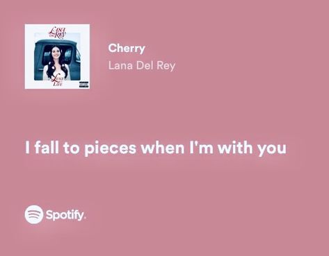 Cherry Lana Del Rey Lyrics, Lana Playlist, Lana Songs Aesthetic, Spotify Song Codes Lana Del Rey, Lana Del Rey Apple Music Lyrics, Cherry Quotes, Hopeless Quotes, Lana Del Rey Quotes, Red Quotes