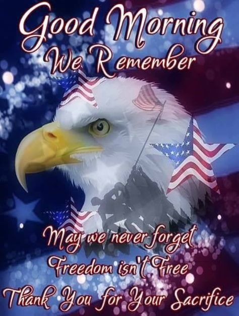 Good Morning 4th Of July, Happy Memorial Day Quotes, Happy July 4th Images, 4th Of July Quotes, Memorial Day Pictures, Best Good Morning Quotes, Fourth Of July Quotes, Memorial Day Quotes, 4th Of July Images