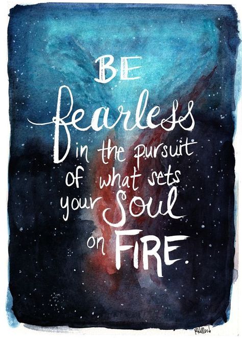 Be fearless in the pursuit of what sets your soul on fire. Find more positive, motivational and inspirational quotes at #lorisgolfshoppe Image Positive, Be Fearless, Hand Lettering Quotes, Soul On Fire, Lettering Quotes, Life Coaching, On Fire, Your Soul, The Words