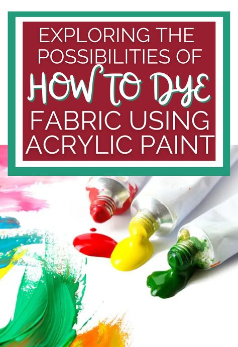 How to Dye Fabric with Acrylic Paint: A Step-by-Step Guide How To Dye Polyester, Coloring Fabric, Unique Textures, Dye Fabric, Latex Paint, Using Acrylic Paint, Creative Colour, Fabric Yarn, Traditional Fabric