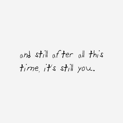 After All This Time, All This Time, The Words, Black And White, Quotes, White, Black