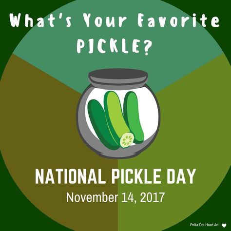 November National Days, National Pickle Day, Pickle Day, Wacky Day, Monthly Holidays, I Love Pickles, Pickle Party, Dates To Remember, November Holidays