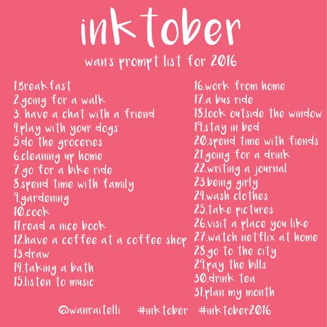 These are my #INKTOBER2016 prompts for this year! #inktober Ink Toner Prompts, Inktober Prompts, Inktober 2023, Creative Prompts, Inktober 2016, Art Challenges, Drawing Prompts, Journal Stuff, Creative Drawing Prompts