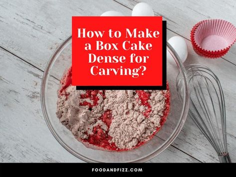 How to Make a Box Cake Dense For Carving - Step By Step 1 How To Make Box Cake Dense, Best Cake For Carving, How To Make A Box Cake More Dense, Dense Cake Recipe For Carving, Dense Cake Recipe, Carving Cake Recipe, Cake Carving, Dense Cake, Cake Mix Doctor