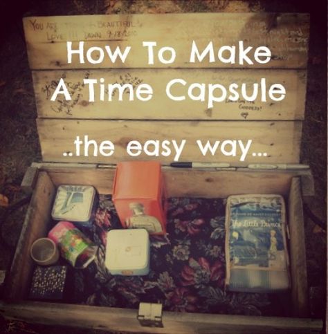 How To Make A Time Capsule For Kids To Bury. The best containers to use, what to put into a time capsule and how to best preserve your treasures. Date Gifts For Him, Time Capsule For Kids, Make A Time Capsule, Time Capsule Kids, Time Capsule Ideas, Baby Time Capsule, Date Gifts, Save Your Marriage, Letter To Yourself