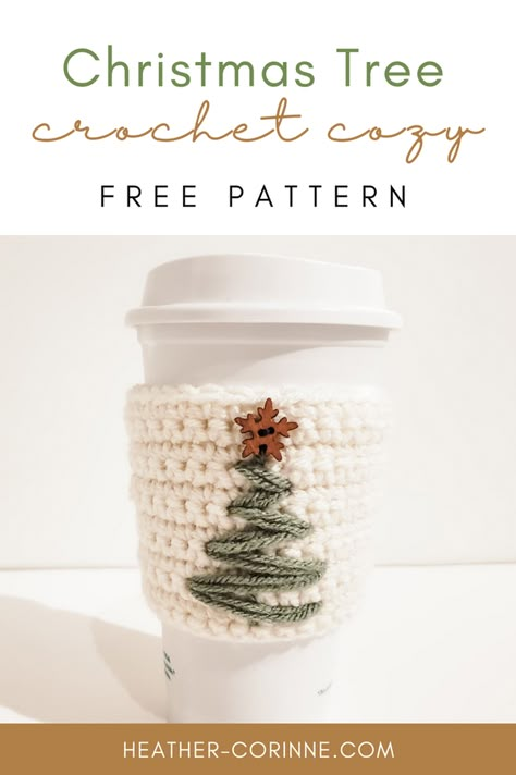 Beginner Cozy - Crochet Christmas Tree Cozy - Heather Corinne Beginner Crochet Coffee Cozy, Free Crochet Coffee Cozy, Christmas Cup Holder Crochet, Free Coffee Mug Cozy Pattern, Crochet Christmas Cozies, Cup Cozy Crochet Pattern Christmas, Crochet Christmas Cozy Free Pattern, Diy Crochet Cup Cozy, Knit Koozie Pattern