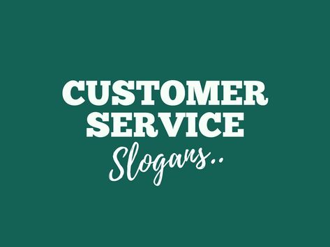 Customer Service Week Ideas, Good Customer Service Quotes, Customer Service Quotes Funny, Retail Quotes, Slogan Design Ideas, Sales Slogans, Customer Service Funny, Mixology 101, Customer Quotes