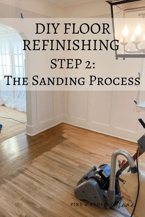 The Floor Sanding Process - Refinishing Part 2 - Pine and Prospect Home Refinishing Pine Floors, Painted Pine Floors, Sanding Hardwood Floors Diy, Refinished Pine Floors, Refinish Pine Floors, Diy Sanding, Cottage Paint Colors, Pine And Prospect Home, Pine And Prospect