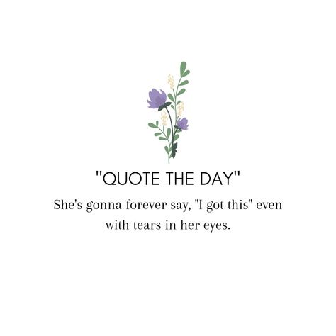 She's gonna forever say, 'I got this' even with tears in her eyes. Grades Quotes, Smile Everyday, Phone Design, Her Eyes, Plant Lover, Never Forget, I Got This, Letter Board, Quote Of The Day