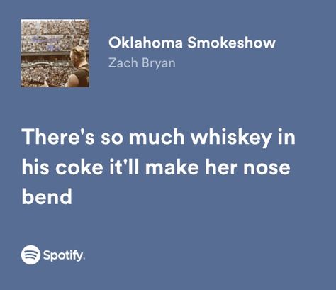 Zach Bryan Lyrics Oklahoma Smokeshow, Oklahoma Smokeshow Lyrics, Zach Bryan Quotes, Country Prints, Western Wallpaper, Best Country Singers, Western Wallpaper Iphone, Country Music Quotes, Zach Bryan