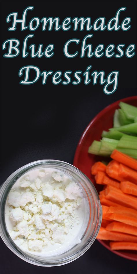 Blue Cheese Dressing - Creamy, tangy and chunky blue cheese dressing in just 5 minutes! You will never purchase pre-made dressing again. Homemade Blue Cheese Dressing, Homemade Blue Cheese, Blue Cheese Dressing Recipe, Bleu Cheese Dressing, Blue Cheese Recipes, Crispy Baked Chicken Wings, Blue Cheese Dip, Blue Cheese Sauce, Cheese Sauce Recipe