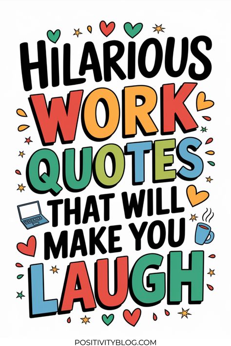 Transform your workplace blues into laughter with these hilarious work quotes that hit just right! When you're fed up and stress is taking over, share these gems with your colleagues. Add some humor to your day and watch the frustration and work pressure lessen, bit by bit.

Workplace Humor Hilarious │ Work Sarcasm │ Sarcastic Work Humor │ Sarcastic Work Quotes │ Work Sucks Hilarious │ Funny Flirty Quotes │ Work Humor Hilarious │ Funny Work Quotes Office Humor │ What A Day Quote At Work Funny Humor │ Funny True Quotes What A Day Quote, Work Humor Hilarious, Work Funny Humor, Workplace Humor Hilarious, Funny Work Quotes Office Humor, Sarcastic Work Quotes, Funny Work Quotes Office, Quotes For Colleagues, What A Day Quotes