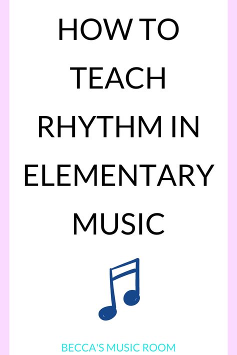 How to Teach Rhythm in Elementary Music - Becca's Music Room Rhythm Activities, Sight Singing, Elementary Music Class, Music Camp, Elementary Music Lessons, Boomwhackers, Elementary Music Teacher, Montessori Toddler Activities, Music Rhythm