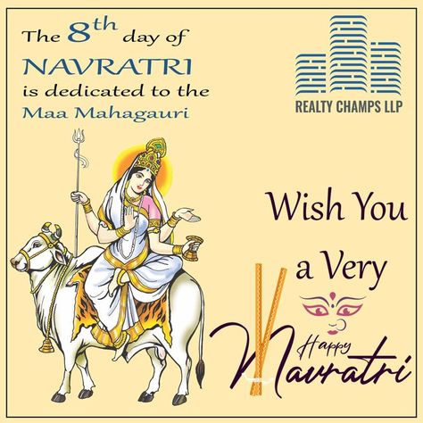 The 8th day of Navratri is dedicated to the Maa Mahagauri. #HappyNavratri #RealtyChamps 8th Day Of Navratri, Maa Mahagauri, Navratri Wishes, Happy Navratri, Durga Maa, Very Happy, Life Quotes