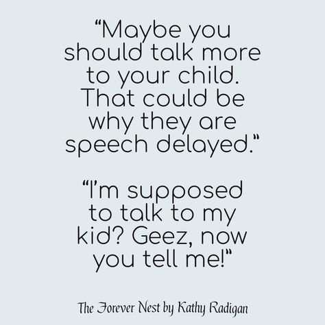 Speech Delay Quotes, Delay Quotes, Special Needs Quotes, Need Quotes, Speech Delay, Special Needs, Talk To Me, Alexander, Quotes