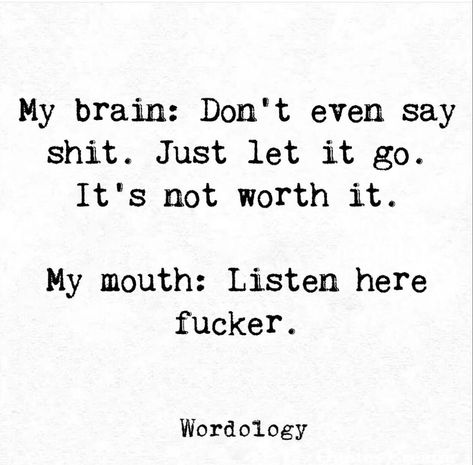 Relate Quotes, Revenge Quotes, Smartass Quotes, Snarky Quotes, Ex Quotes, Crazy Quotes, Sarcastic Quotes Funny, Badass Quotes, Amazing Quotes