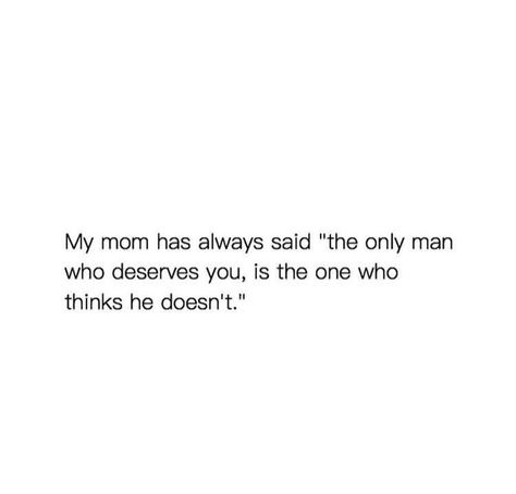 When He Knows You Too Well Quotes, The Only Man Who Deserves You, Don’t Deserve You, He Dont Deserve You Quotes, He Don’t Care Quotes, Stuck With You, Quotes About Men Who Dont Deserve You, He Is The One Quotes, If He Cared