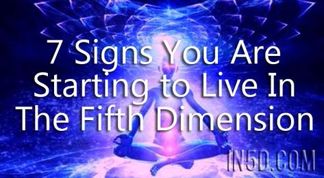 7 Signs You Are Starting to Live In The Fifth Dimension - Don’t Ignore Them! - In5D : In5D Religion Vs Spirituality, Extrasensory Perception, Psychic Development Learning, Fifth Dimension, Answer This Question, 5th Dimension, Fortune Telling Cards, Spiritual Dimensions, Signs From The Universe